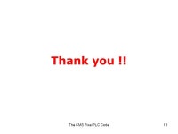 The CMS Pixel PLC Code1 CMS Pixel PLC Code Review - Closing Session - Christian Veelken UC Davis 06/26/ ppt download