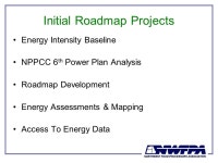 NWFPA ENERGY GOALS & ROADMAP ENERGY & OPERATIONAL EFFICIENCY WORKSHOP FOR FOOD PROCESSORS Pamela Barrow, Energy Director July 14... 