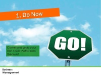 1. Do Now Business Management Come and grab your Unit 3 Skill Matrix from the front. -  ppt download