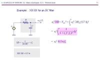 1 LECTURE 7. Contents 5.Sources of errors 5.1.Impedance matching Non-energetic matching Energetic matching Non-reflective... 