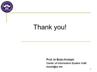 1 eLearning on University of Montenegro Prof. dr Božo Krstajić Center of Information System UoM University of Montenegro.... 