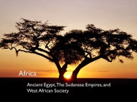Africa Ancient Egypt, The Sudanese Empires, and West African Society. -  ppt download