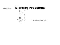 Today we will compute simple division of fractions. Compute= calculate or work out But First let’s review what we’ve already... 