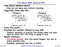 CS162 Operating Systems and Systems Programming Lecture 7 Synchronization (Continued) February 11 th, 2015 Prof. John Kubiatowicz... 