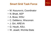 Smart Grid Task Force Workshop meeting Mladen Kezunovic Texas A&M University Coordinator PSerc Workshop August 10-13, 2009... 