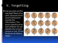 Chapter 9. I. The Phenomenon of Memory  Memory – Human capacity to register, retain and remember information.  Information... 