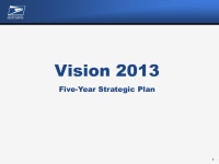 Vision 2013 Linda A. Kingsley SVP Strategy and Transition MTAC Meeting November 19, 2008 Five-Year Strategic Plan and Universal... 