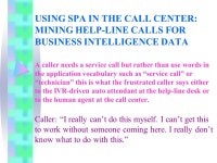 SEQUENCE PACKAGE ANALYSIS: A New Natural Language Understanding Method for Performing Data Mining of Help-Line Calls and Doctor... 