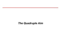 Strategy Management in the Military Health System: Achieving the Quadruple Aim Ms. Paula Evans Office of Strategy Management... 