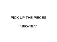 PICK UP THE PIECES PHASES OF RECONSTRUCTION PRESIDENTIAL CONGRESSIONAL BLACK. -  ppt download