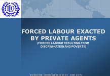 INTERNATIONAL TRAINING CENTER OF THE ILO - TURIN (ITALY) FORCED LABOUR EXACTED BY PRIVATE AGENTS (FORCED LABOUR RESULTING FROM... 