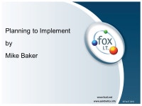 © Fox IT 2010 Planning to Implement by Mike Baker. -  ppt download