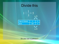 Created by: Leslie Fenton. The Division Principle 8 ÷ 4 = 2 Dividend Divisor Quotient Dividend : The amount you want to divide... 