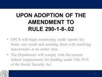 Georgia Division of Family and Children Services DHS Rule Change Required to Maintain Foster Care Funding Under Title IV-E of the... 