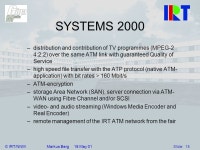 © IRT/NNM Markus Berg 16 May 01 Slide: 1 GIGAMEDIA, co-operative postproduction in film and TV Terena Networking Conference 2001... 
