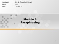 1 Module 9 Paraphrasing Matakuliah: G1112, Scientific Writing I Tahun: 2006 Versi: v 1.0 rev ppt download