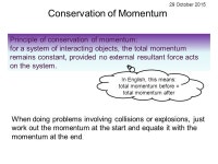 Momentum Does momentum make you feel like this? Its not so bad, start with this calculation.. What is the momentum if the mass is... 