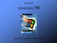 Microsoft WINDOWS 98 By Bülent BAYÇELEBİ & Tarık YÜKSEK. -  ppt download