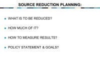 Source Reduction ENVM 649: Principles of Waste Management and Pollution Control Dr. Robert Beauchamp. -  ppt download