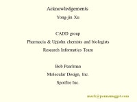 Structural Browsing Indices, Spotfire and Drug Discovery Mark Johnson 1 and Yong-jin Xu 2 1 Pannanugget Consulting; 2 Pharmacia... 