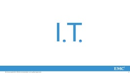 1 © Copyright 2011 EMC Corporation. All rights reserved. BIG DATA & Storage Automation George Kokkinakis Enterprise Account... 