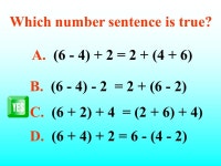 A. (4 + 5) + 2 = 2 + (4 + 5) B. (5 - 4) + 2 = 5 + (4 - 2) C. (5 - 4) + 2 = (4 -2) + 5) D. (5 + 4) + 2 = 5 - (4 - 2) -  ppt download