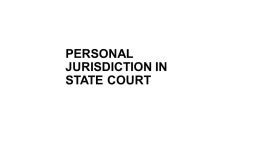 Thurs., Oct. 3. PERSONAL JURISDICTION IN STATE COURT. -  ppt download