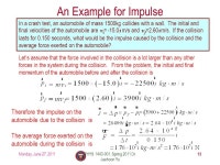 Jaehoon Yu 1 PHYS 1443 – Section 001 Lecture #12 Monday, June 27, 2011 Dr. Jaehoon Yu Linear Momentum. -  ppt download