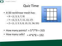 Hank Childs, University of Oregon Lecture #4 Fields, Meshes, and Interpolation (Part 3) -  ppt download