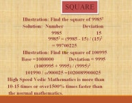 Do Square of 63 Step 1: 6x6=36 Step2 : Consider 36 as 360 Step 3: 360+2x3x6= 396 Step 4: Cosider 396 as 3960 Step 5: x6. -  ppt... 