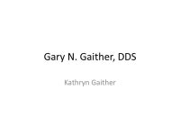 Gary N. Gaither, DDS Kathryn Gaither. Template All of the pages will look basically the same, with different information on them.... 