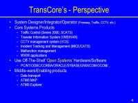 1 Standards Migration and Integration William L. Skillas, P.E. Larry D. Henson, P.E. TransCore’s Standards Migration... 