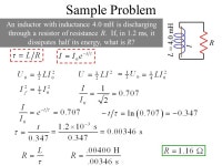 Self Inductance Consider a solenoid L, connect it to a battery Area A, length  l, N turns What happens as you close the switch?... 