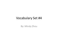 Vocabulary Set #4 By: Mindy Zhou. Vocabulary Set #4 1. Segment – n. segment – v. to separate into parts 2. Hind – adj.... 