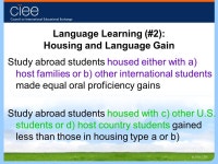 Supporting Student Learning Abroad Darla Deardorff, Duke University Mick Vande Berg, CIEE AIEA Conference Washington, DC February... 