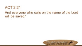 TO JERUSALEM The Holy Spirit’s Work in the Expansion of the Church & B E Y O N D. -  ppt download