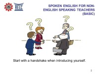 1 SPOKEN ENGLISH FOR NON- ENGLISH SPEAKING TEACHERS (BASIC) -  ppt download