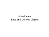Inheritance: Base and Derived Classes. Introduction In dictionary inheritance is defined as the action of inheriting; the... 