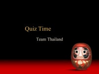 Quiz Time Team Thailand. Question 1 The comparison in which another person receives greater outcomes for similar inputs, is the... 