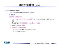 CHUL LEE, CORE Lab. E.E. 1 Web Server QoS Management by Adaptive Content Delivery September Chul Lee Tarek F. Abdelzaher and Nina... 