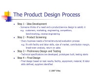 © 2007 Wiley Chapter 3 - Product Design & Process Selection Operations Management by R. Dan Reid & Nada R. Sanders 3rd Edition...