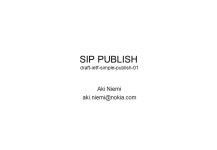 SIP PUBLISH draft-ietf-simple-publish-01 Aki Niemi -  ppt download