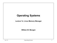 Lec 7aOperating Systems1 Operating Systems Lecture 7a: Linux Memory Manager William M. Mongan. -  ppt download