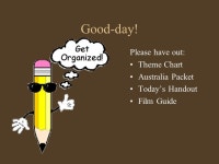 Good-day! Please have out: Theme Chart Australia Packet Today’s Handout Film Guide. -  ppt download