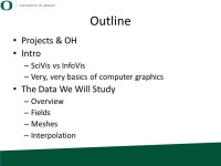 Hank Childs, University of Oregon Lecture #2 Fields, Meshes, and Interpolation (Part 1) -  ppt download
