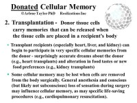 532: The Brain and Learning--Cellular Memory Time:Aug 8, 3:45 - 5:00 PM Location:Governors B Presenter:Arlene Taylor Level:K-12... 
