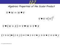 © 2013 Pearson Education, Inc.. Let’s just start with the Dot Product formula 12J The scalar product is a manner of... 