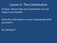 Lesson 2- The Constitution. Activating Strategy- In the “Before” column, write true if you think the statement is true. If... 