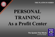 PERSONAL TRAINING As a Profit Center THE PLATINUM SERIES The System That Works A FitTrac Module. -  ppt download