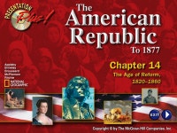 The American Republic To 1877 Copyright © by The McGraw-Hill Companies, Inc. Developed by FSCreations, Inc., Cincinnati, Ohio... 
